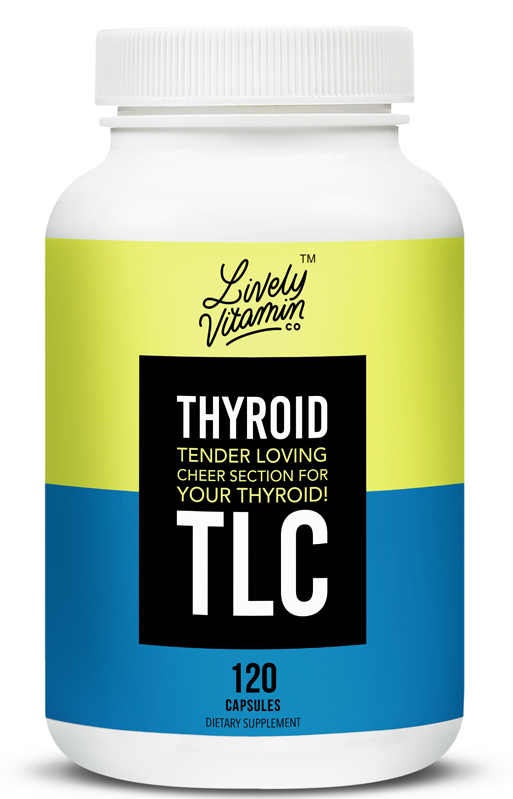 Lively Vitamin Co. Thyroid TLC - Thyroid Function - Production - Boost Energy - Hormone Synthesis - Deficiency - Production - Immune Support - Healthy Weight Management - 120 Capsules